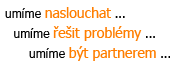 um�me naslouchat, um�me �e�it probl�my, um�me b�t partnerem